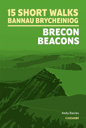 Short Walks in Bannau Brycheiniog Brecon Beacons Andy Davies 9781786312358