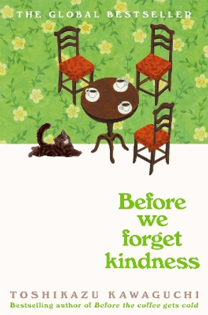 Before We Forget Kindness Toshikazu Kawaguchi 9781035046287