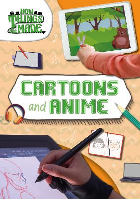 Cartoons and Anime Noah Leatherland 9781805057567