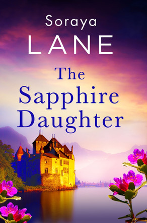 The Sapphire Daughter Soraya Lane 9781408729670