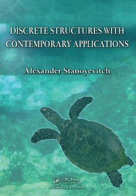 Discrete Structures with Contemporary Applications Alexander Stanoyevitch 9781032917368