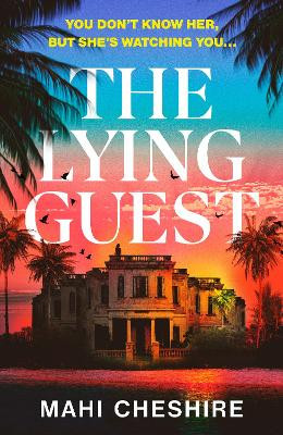 The Lying Guest Mahi Cheshire 9781787304505