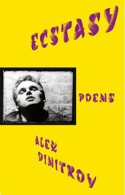 Ecstasy Alex Dimitrov 9781787335332