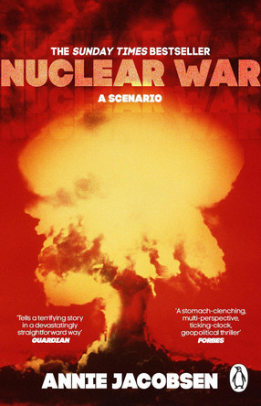 Nuclear War: A Scenario Annie Jacobsen 9781804996003