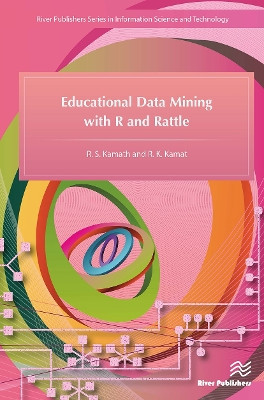 Educational Data Mining with R and Rattle R.S. Kamath 9788770044738