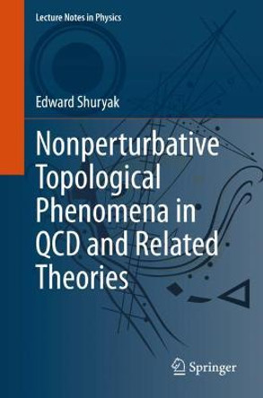 Nonperturbative Topological Phenomena in QCD and Related Theories by Edward Shuryak