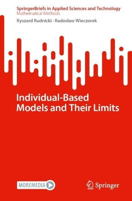 Individual-Based Models and Their Limits Ryszard Rudnicki 9783031752698