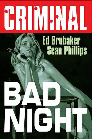 Criminal Volume 4: Bad Night (New Edition) Ed Brubaker 9781534374003