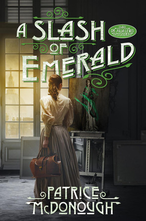 A Slash of Emerald Patrice McDonough 9781496746399