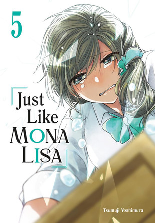 Just Like Mona Lisa 05 TSUMUJI YOSHIMURA 9781646093311