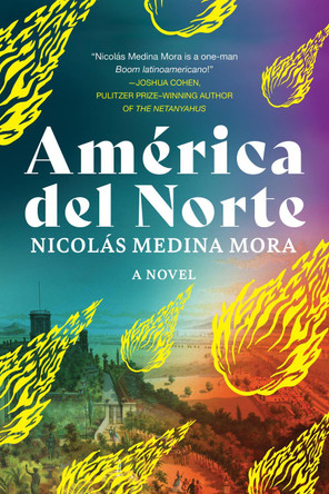 América del Norte Nicolás Medina Mora 9781641296809