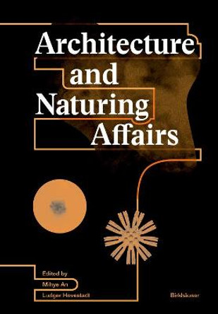 Architecture and Naturing Affairs by Mihye An