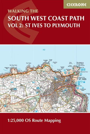 South West Coast Path Map Booklet - Vol 2: St Ives to Plymouth: 1:25,000 OS Route Mapping Paddy Dillon 9781786312785