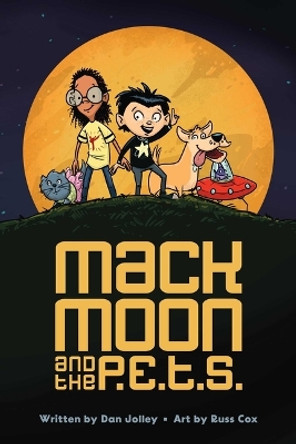 Mack Moon and the P.E.T.S.: Volume 1 Russ Cox 9781524878269
