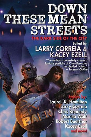 Down These Mean Streets Larry Correia 9781668072431