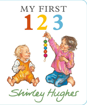 My First 123 Shirley Hughes 9781529526400
