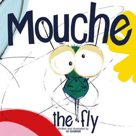 Mouche, the Fly lili GAMINE 9781836280651