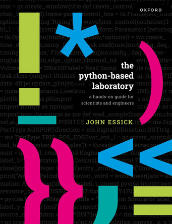 The Python-Based Laboratory: A Hands-On Guide for Scientists and Engineers Prof John Essick 9780198896982