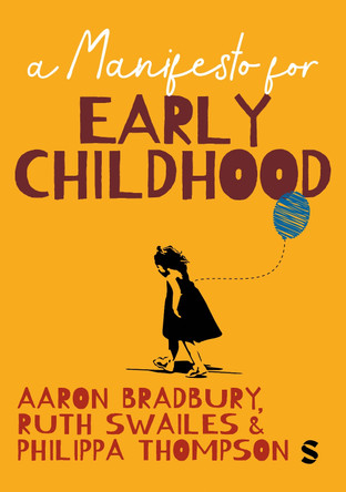 A Manifesto for Early Childhood Aaron Bradbury 9781036206024