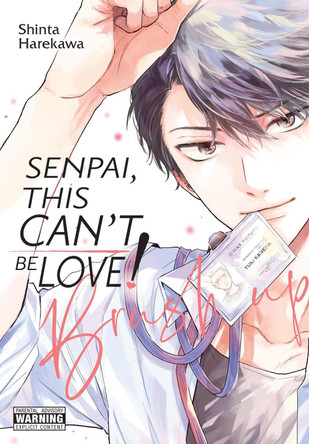 Senpai, This Can't Be Love! Brush Up Shinta Harekawa 9781975380106