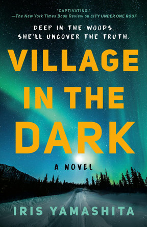 Village in the Dark Iris Yamashita 9780593336724