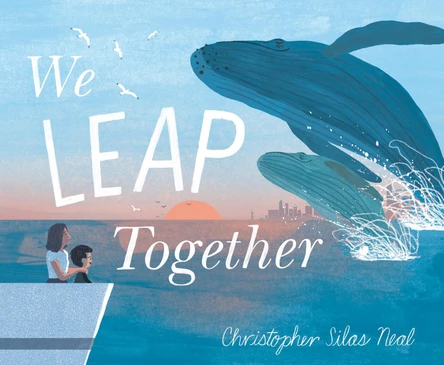 We Leap Together Christopher Silas Neal 9780593812648