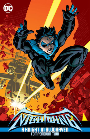 Nightwing: A Knight in Bludhaven Compendium Two Chuck Dixon 9781799501480