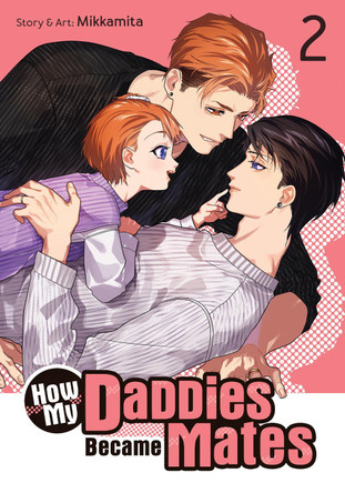 How My Daddies Became Mates Vol. 2 Mikkamita 9798891602342