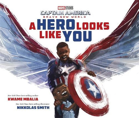 Marvel Captain America: Brave New World A Hero Looks Like You Kwame Mbalia 9781836503644