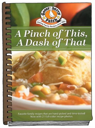 A Pinch of This, a Dash of That Gooseberry Patch 9781620935859