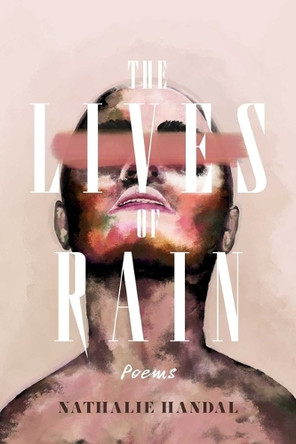 The Lives of Rain: 20th Anniversary Edition Nathalie Handal 9781623716271