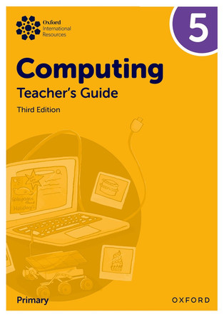 Oxford International Primary Computing: Teacher's Guide 5 Alison Page 9781382047463