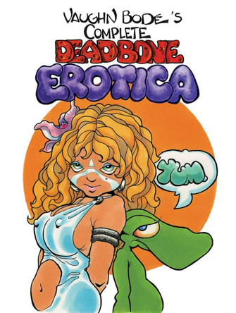 The Complete Deadbone Erotica Omnibus Vaughn Bod� 9781534379114