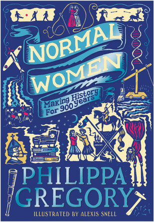 Normal Women: Making history for 900 years Philippa Gregory 9780008622985
