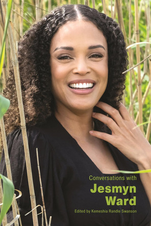 Conversations with Jesmyn Ward Kemeshia Randle Swanson 9781496856685