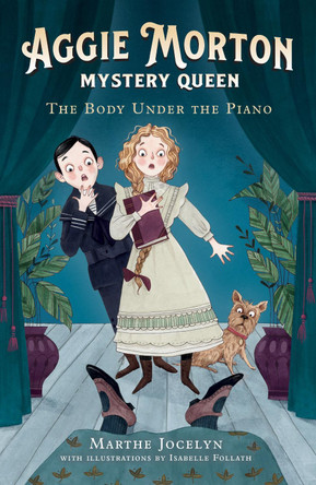 Aggie Morton, Mystery Queen: The Body Under the Piano Marthe Jocelyn 9781839136078