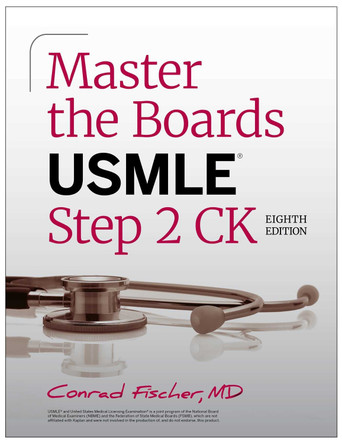 Master the Boards USMLE Step 2 Ck, Eighth Edition Conrad Fischer 9781506289786