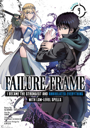 Failure Frame: I Became the Strongest and Annihilated Everything With Low-Level Spells (Manga) Vol. 9 Kaoru Shinozaki 9798891606326