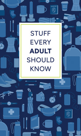 Stuff Every Adult Should Know Alyssa Favreau 9781683694793