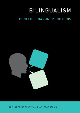Bilingualism Penelope Gardner-Chloros 9780262549431