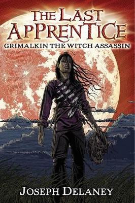 Grimalkin the Witch Assassin by Joseph Delaney 9780062082084