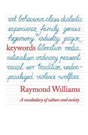 Keywords: A Vocabulary of Culture and Society by Raymond Williams 9780006861508