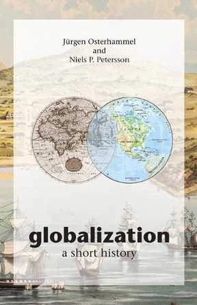 Globalization: A Short History by Jurgen Osterhammel 9780691133959 [USED COPY]