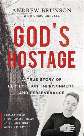 God's Hostage: A True Story Of Persecution, Imprisonment, and Perseverance by  9781788931274 [USED COPY]