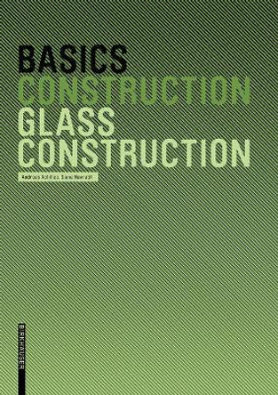 Basics Glass Construction by Andreas Achilles