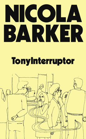 TonyInterruptor Nicola Barker 9781803512549