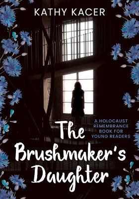 The Brushmaker's Daughter Kathy Kacer 9781772601381