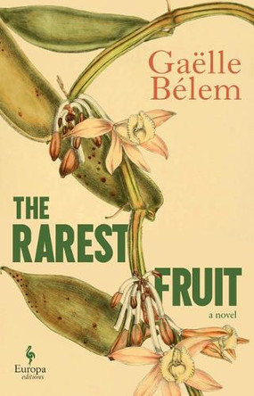 The Rarest Fruit Gaëlle Bélem 9798889660996