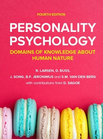Personality Psychology: Domains of Knowledge About Human Nature, 4e Randy Larsen 9781526850089