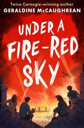 Under a Fire-Red Sky Geraldine Mccaughrean 9781836040774